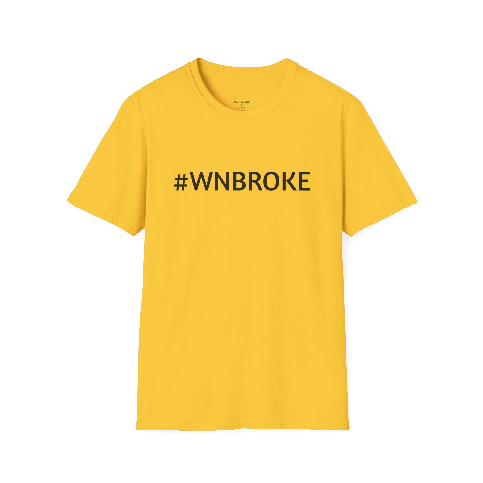 T-Shirt — #WNBROKE Minimalist Graphic Tee