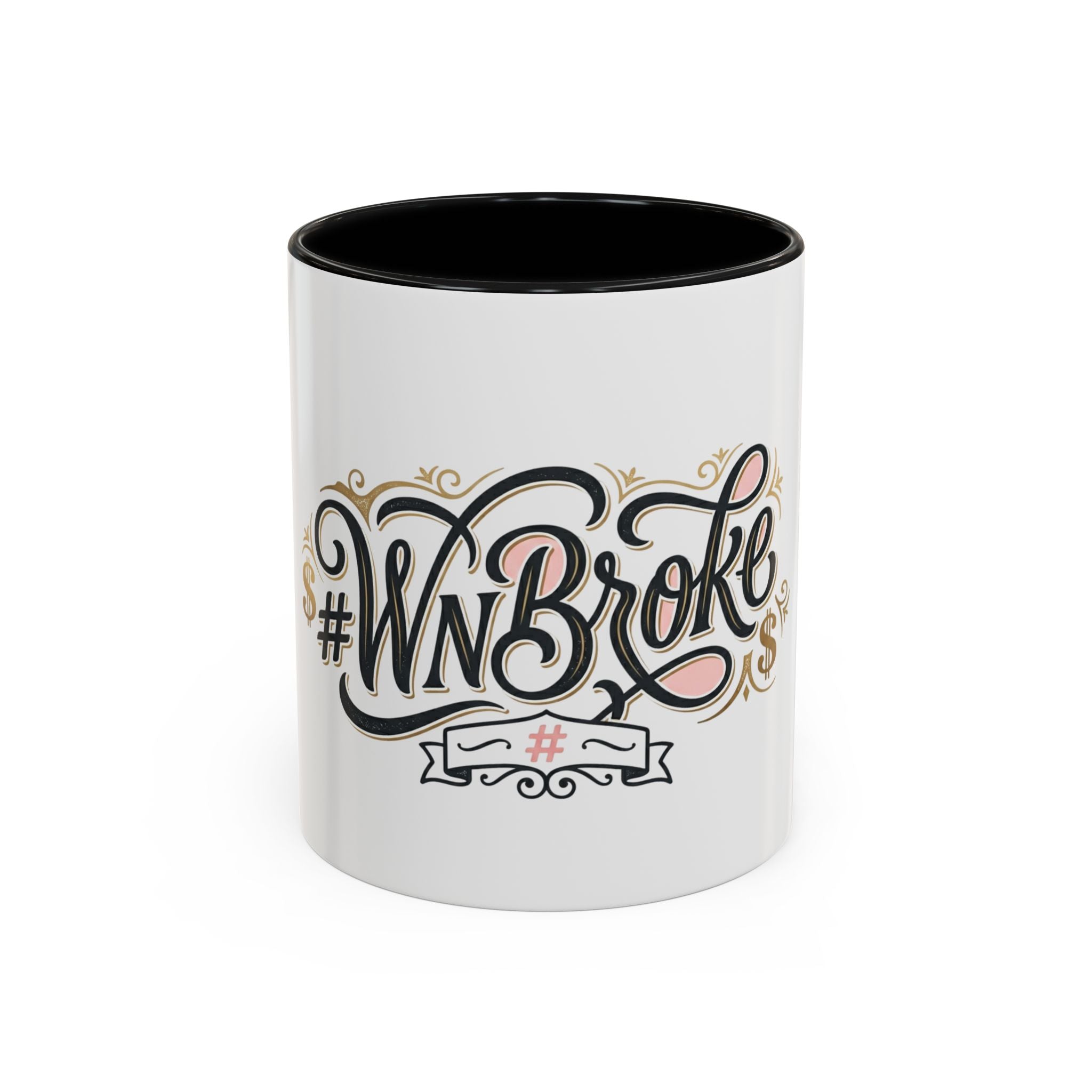 #WNBroke Accent Coffee Mug – Funny Financial Humor Mug (11/15oz)