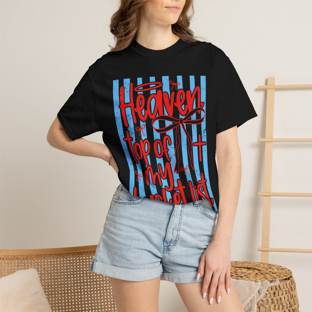 Heaven Top of My Bucket List T-Shirt — Faith Inspirational Christian Tee