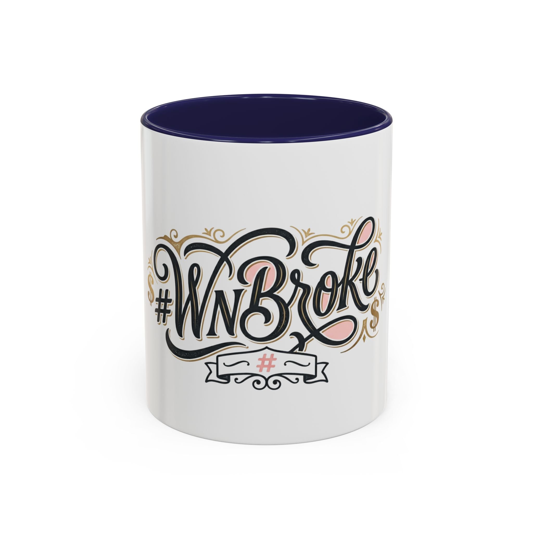 #WNBroke Accent Coffee Mug – Funny Financial Humor Mug (11/15oz)