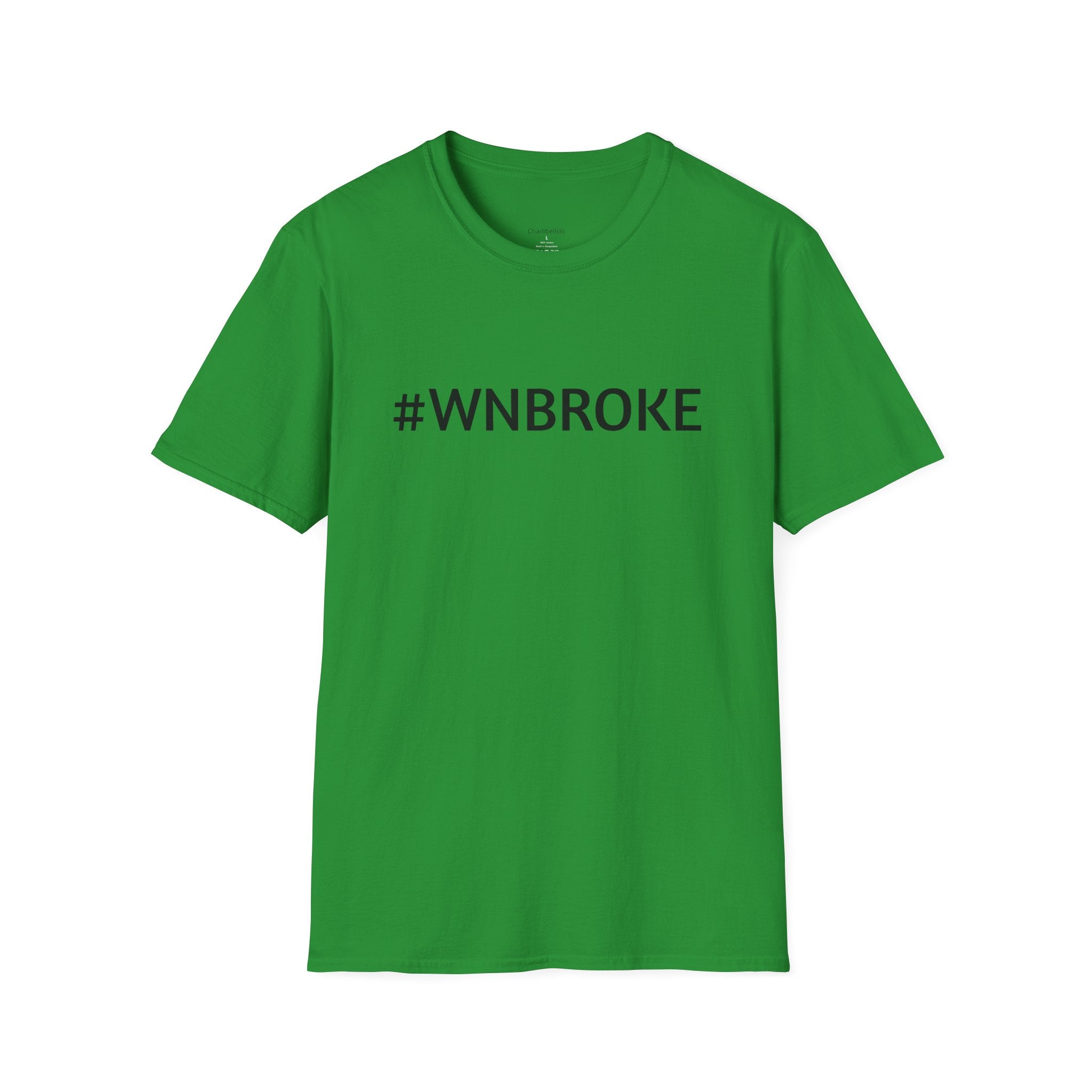 T-Shirt — #WNBROKE Minimalist Graphic Tee