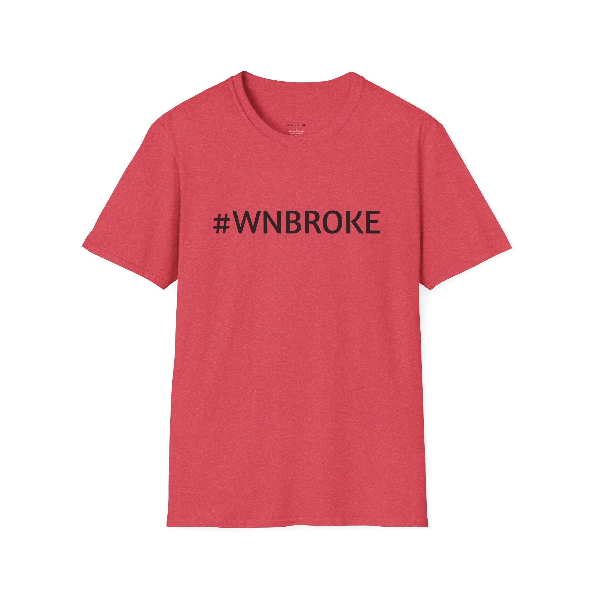 T-Shirt — #WNBROKE Minimalist Graphic Tee
