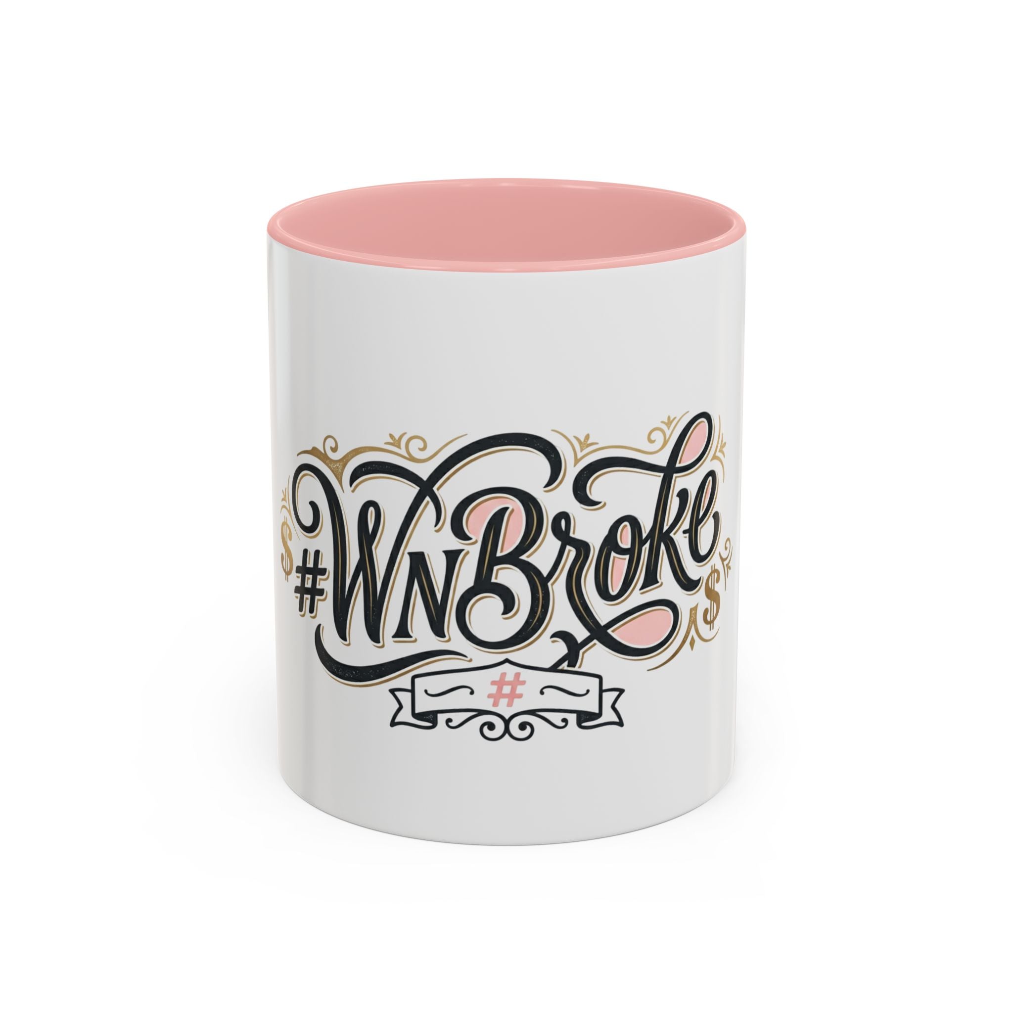 #WNBroke Accent Coffee Mug – Funny Financial Humor Mug (11/15oz)