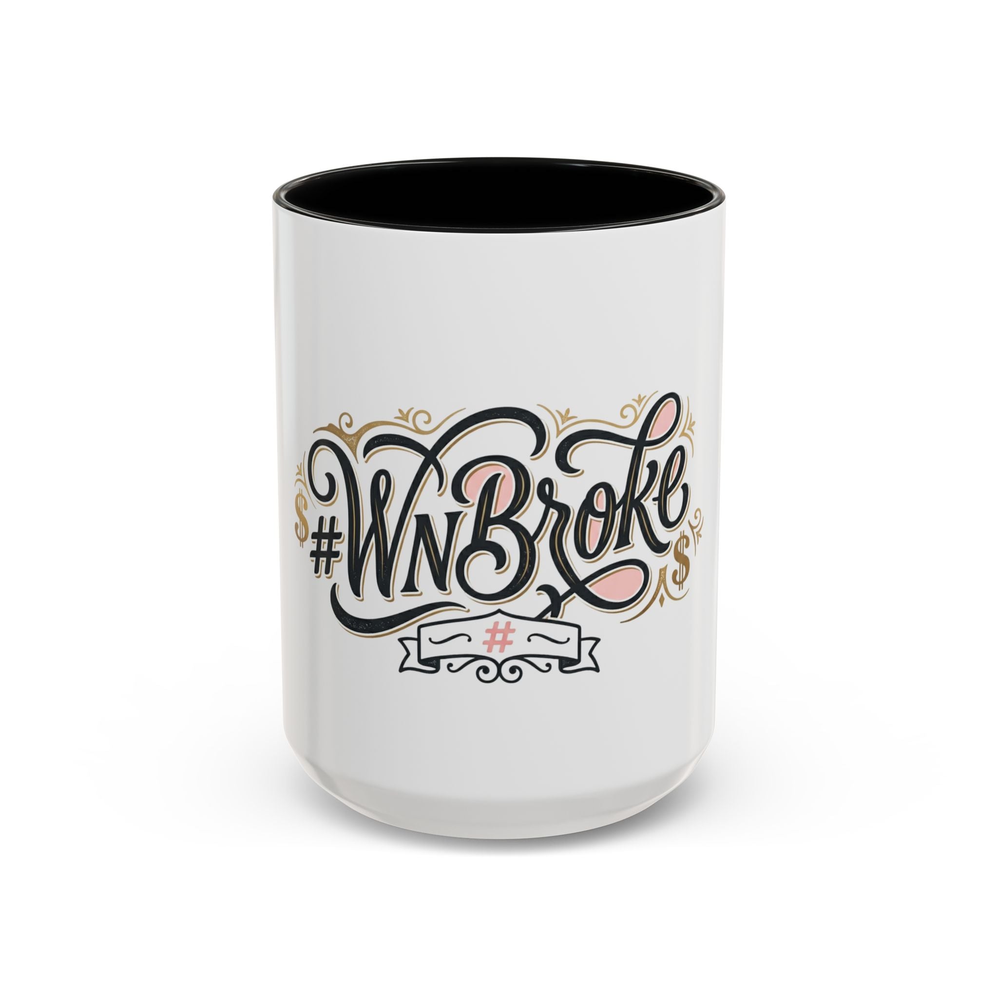 #WNBroke Accent Coffee Mug – Funny Financial Humor Mug (11/15oz)