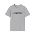 T-Shirt — #WNBROKE Minimalist Graphic Tee