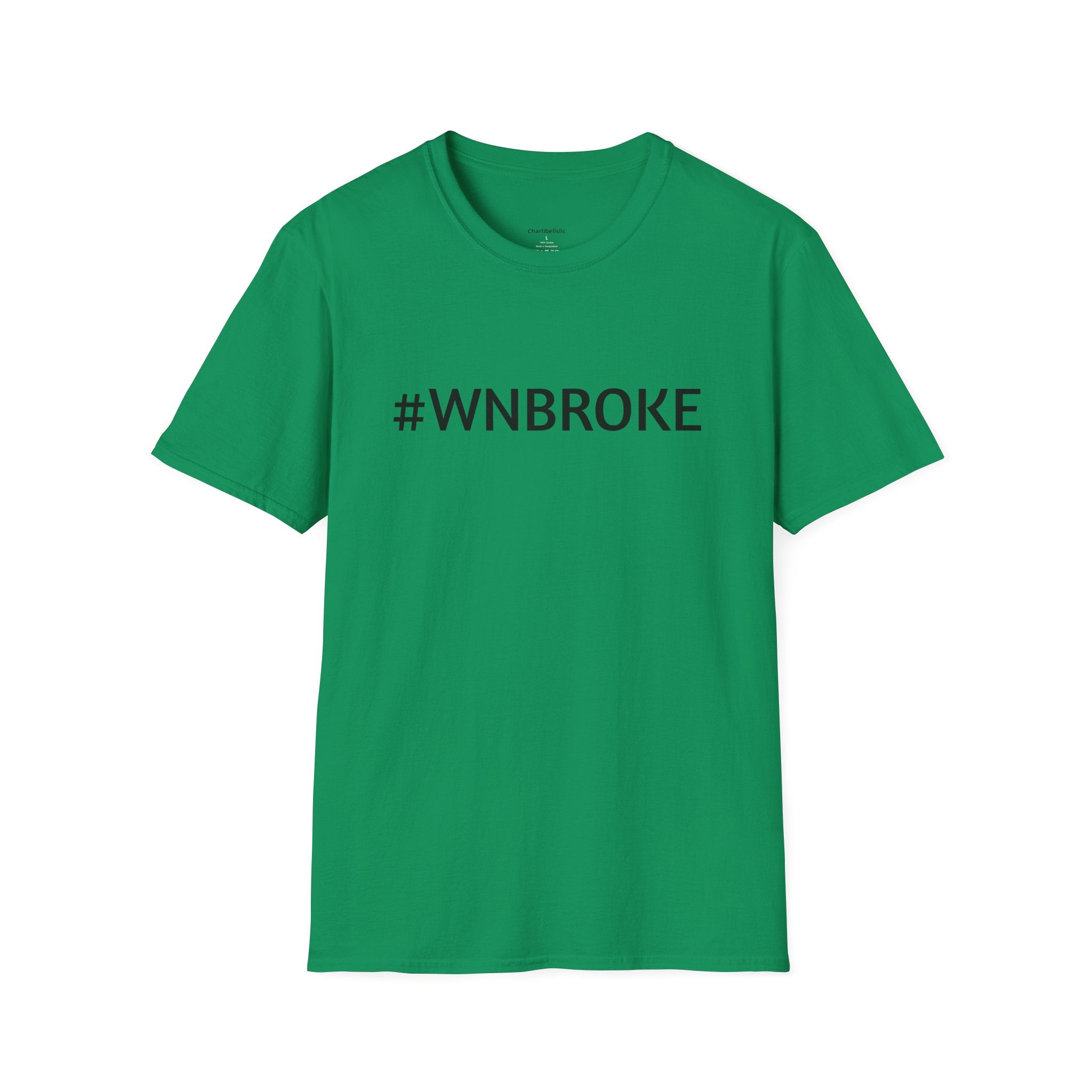 T-Shirt — #WNBROKE Minimalist Graphic Tee
