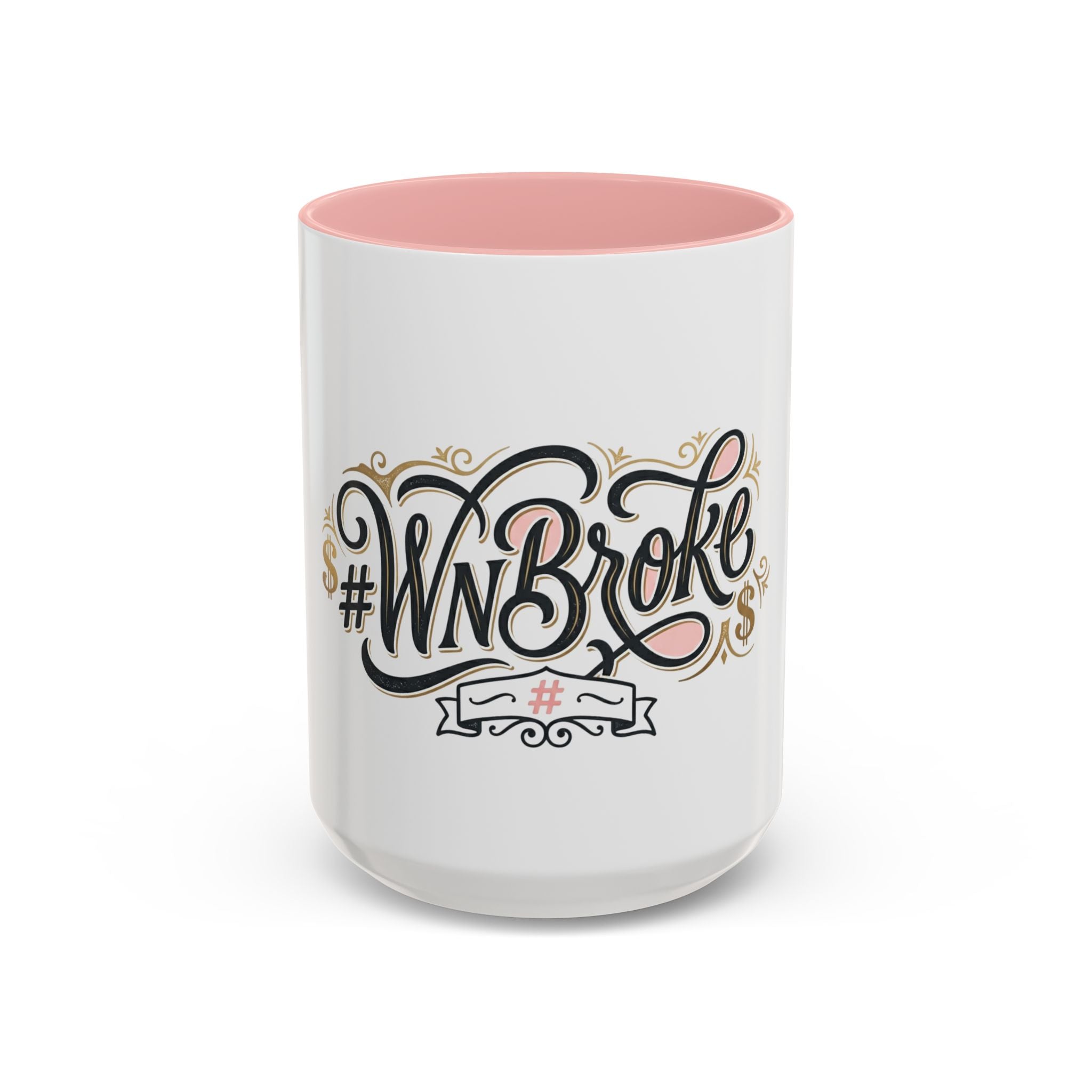 #WNBroke Accent Coffee Mug – Funny Financial Humor Mug (11/15oz)