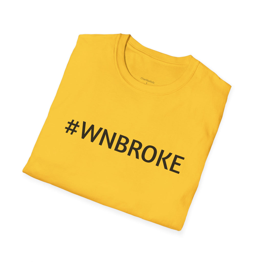 T-Shirt — #WNBROKE Minimalist Graphic Tee