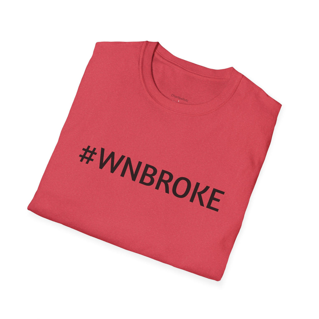 T-Shirt — #WNBROKE Minimalist Graphic Tee